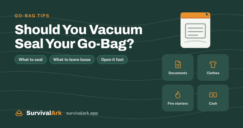 What to vacuum seal in a go-bag